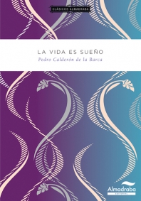 LA VIDA ES SUEÑO | Clásicos Almadraba