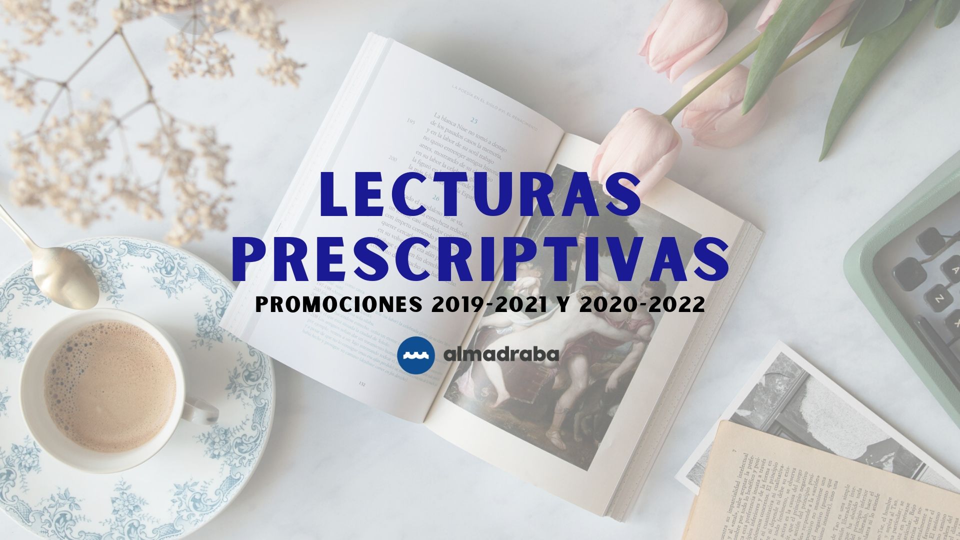 Lecturas prescriptivas para el bachillerato. Promociones 2019-2021 y 2020-2022.